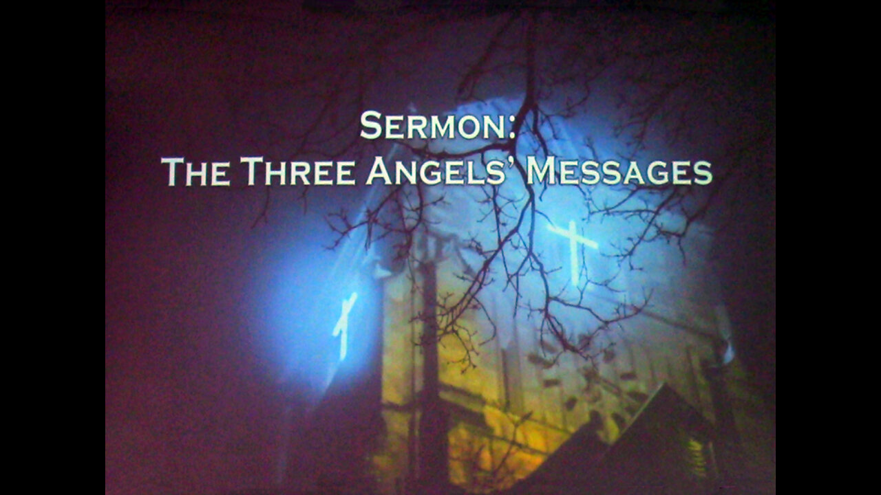 1-1-2023 "The Three Angels' Messages"