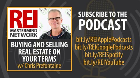 Buying and Selling Real Estate on Your Terms with Chris Prefontaine (audio podcast)