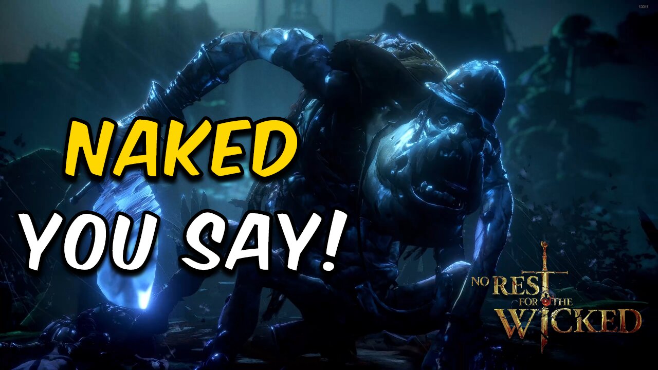 Naked Challenge | Warrick the Torn | No Rest for the Wicked