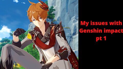 Genshin impact issues part1