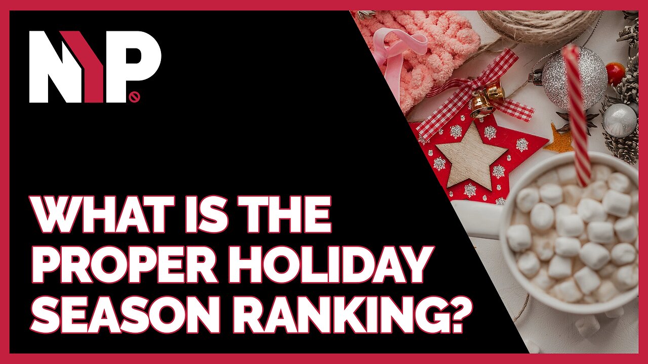 NYP Clips - What is the Proper Holiday Season Holiday Ranking?