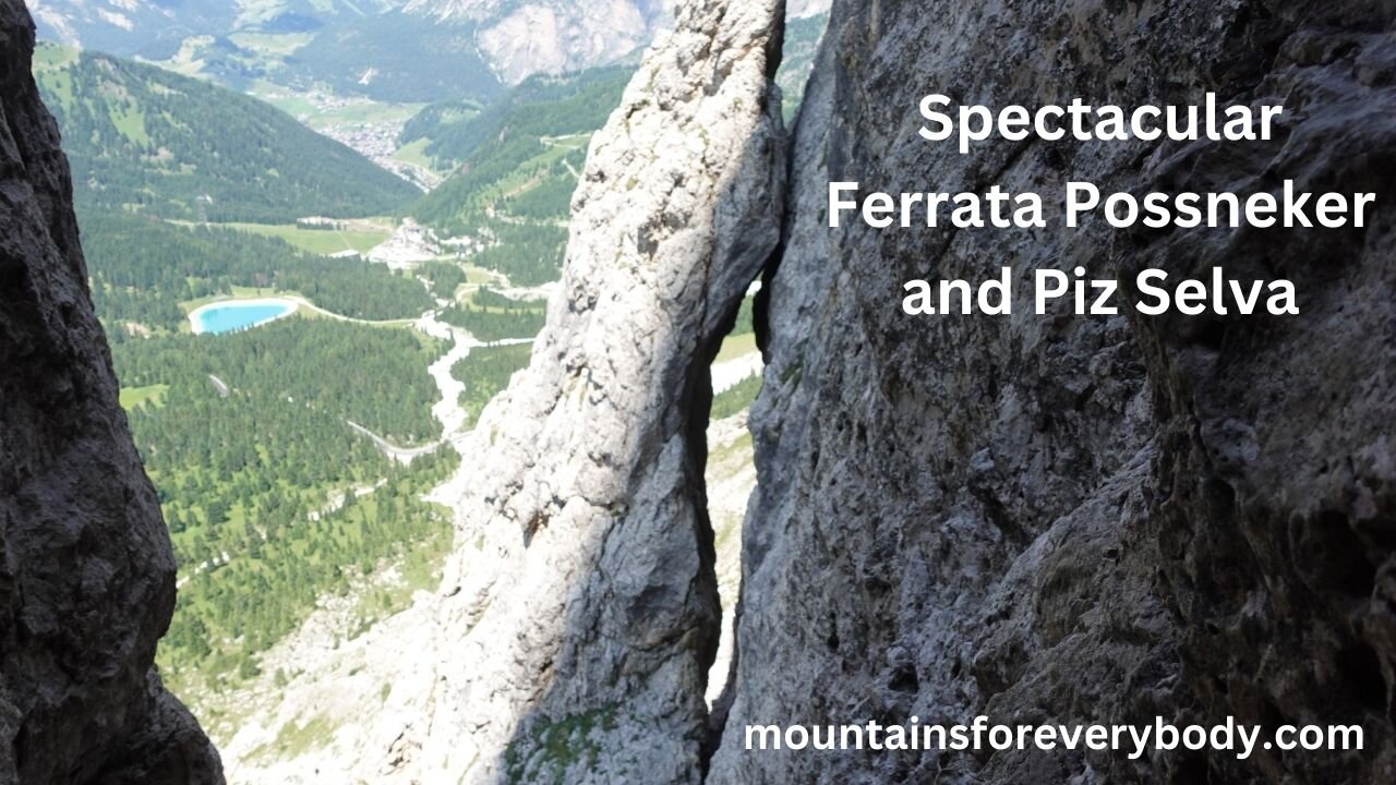 Climbing Spectacular Ferrata Possneker and Piz Selva