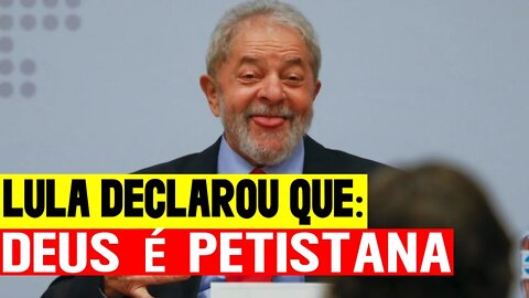 Lula afirma em entrevista que Deus é petista