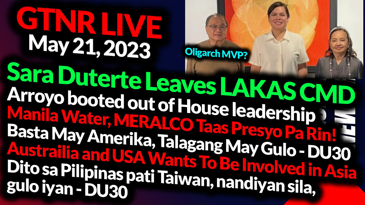 Sara Leaves LAKAS CMD, Arroyo Booted, Basta May Amerika, May Gulo -DU30 - GTNR with Ka Mentong