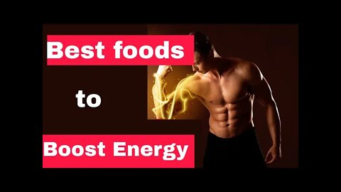 Best foods that gives energy (foods you need to know about)