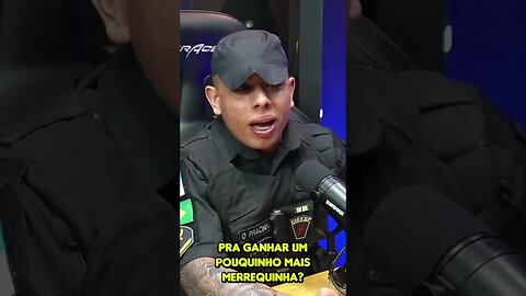 QUAL A GRAÇA DE SER POLÍCIA?