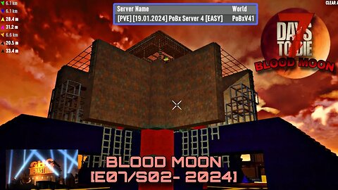 Blood Moon Events (EP07) - 7 Days To Die [Season 02 - 2024]
