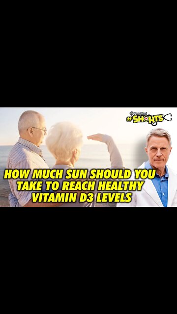 #SHORTS How much sun should you take to reach healthy vitamin D3 levels?