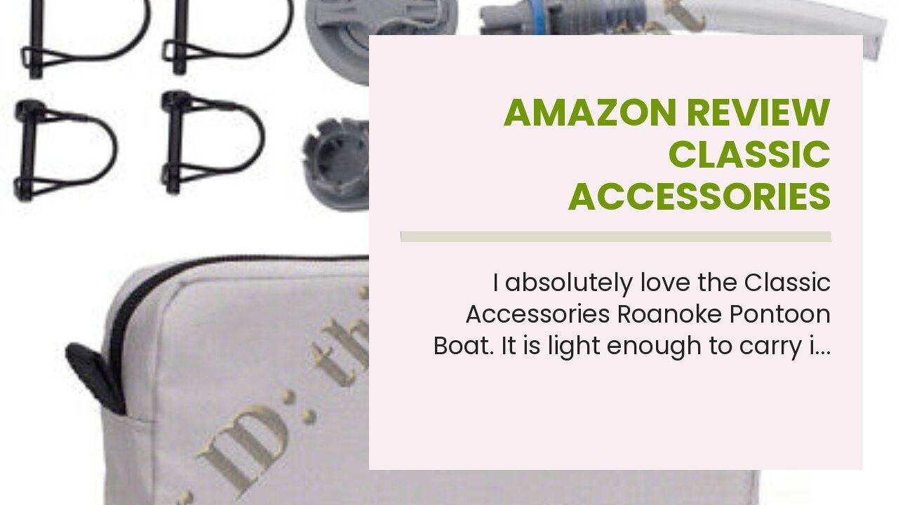 Amazon Review Classic Accessories Roanoke Pontoon Boat