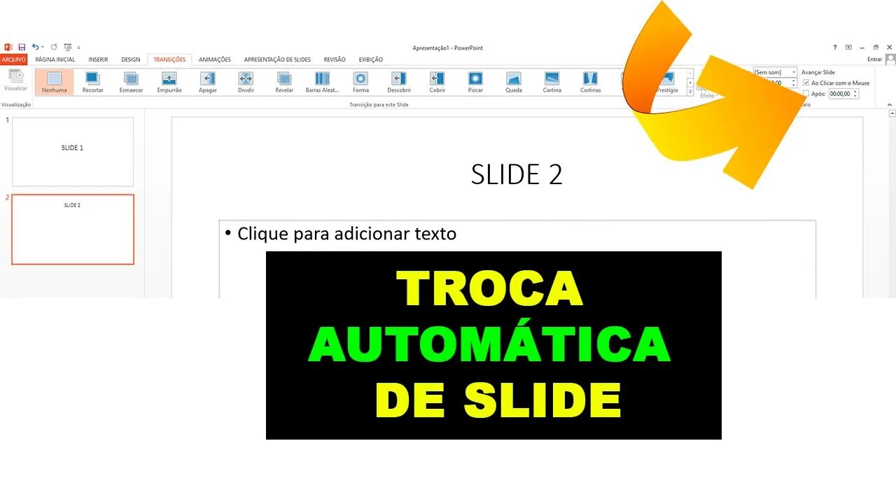 Como fazer slide trocar sozinho no Power Point