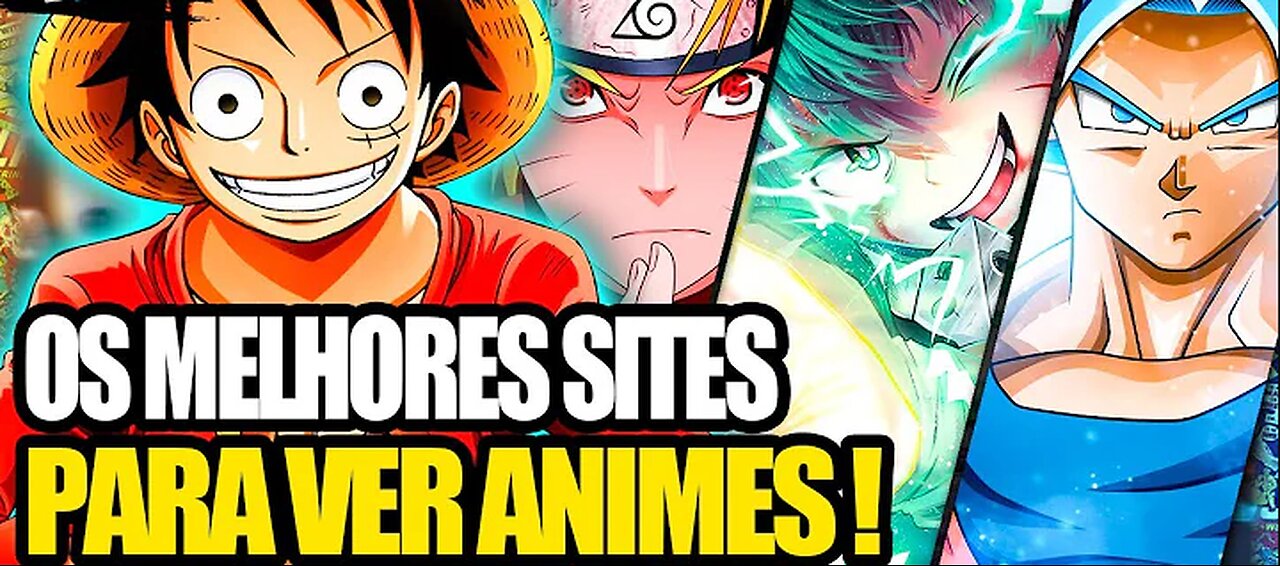 OS 4 MELHORE SITE PARA ASSISTIR ANIME