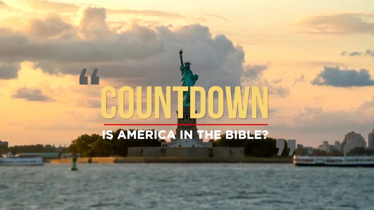 Countdown - Is America In The Bible