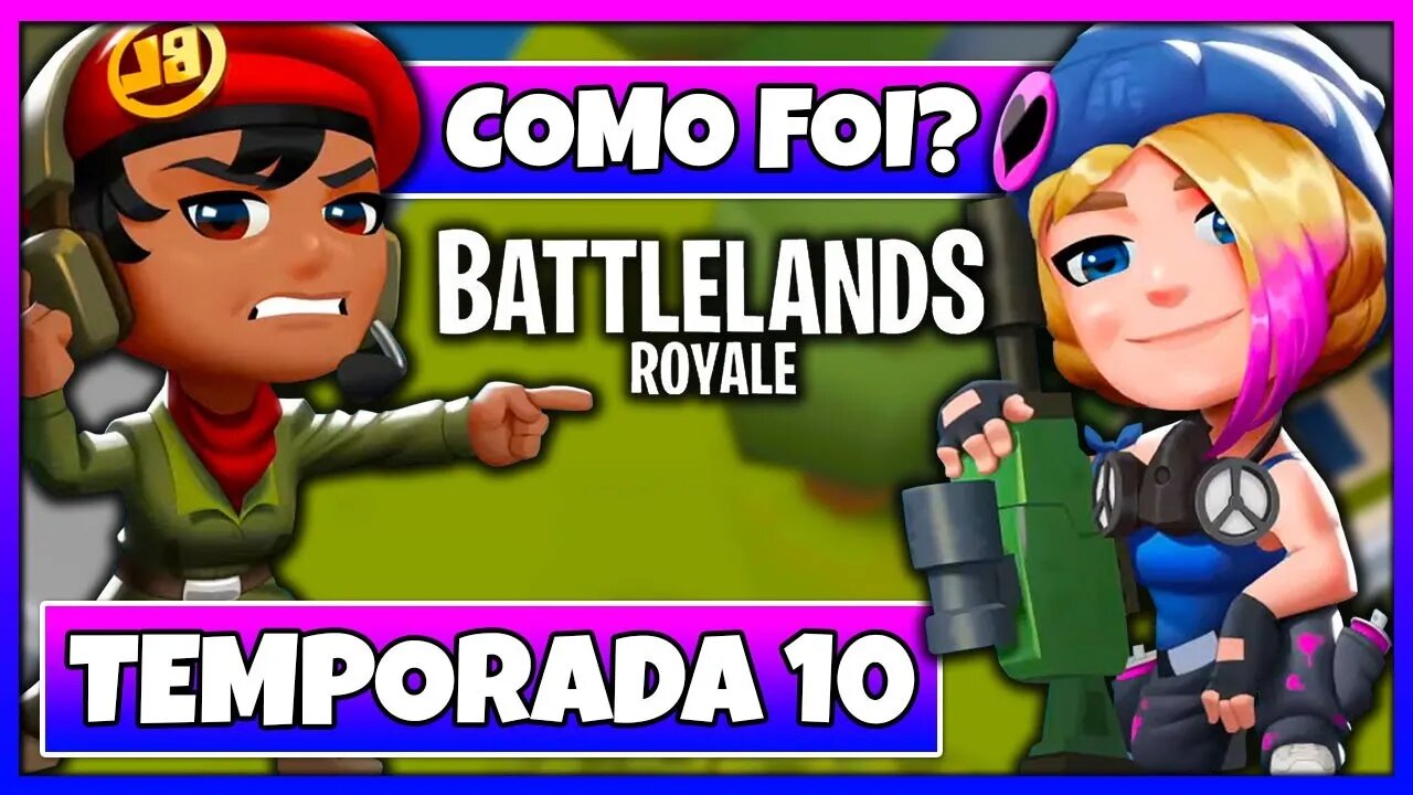 Como foi a Temporada 10 do Battlelands Royale