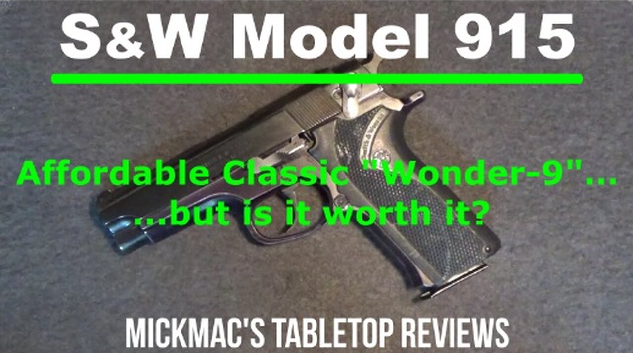 S&W Model 915 9MM Semi-Automatic Pistol Tabletop Review - Episode #202320