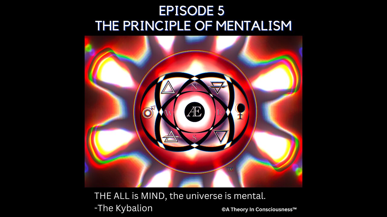 Episode 5: The Principle of Mentalism