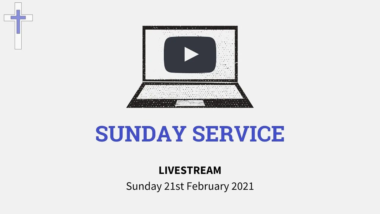 LIVESTREAM Sunday Service 21/02/21