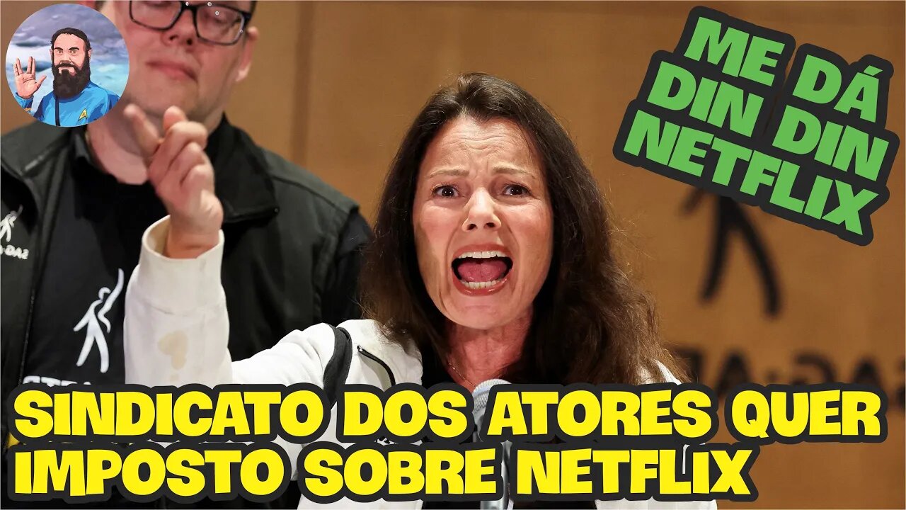 Sindicato dos Atores Quer Cobrar Imposto da Netflix