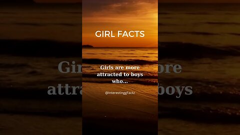 Girl Facts! Girls are more attracted to ... #subscribe #shorts #girlfacts