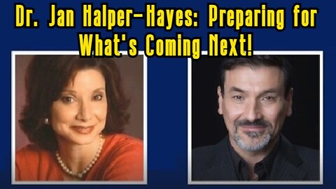 Dr. Jan Halper-Hayes: Preparing for What's Coming Next!