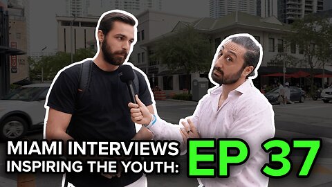 Miami Interviews - Inspiring the Youth Episode 37