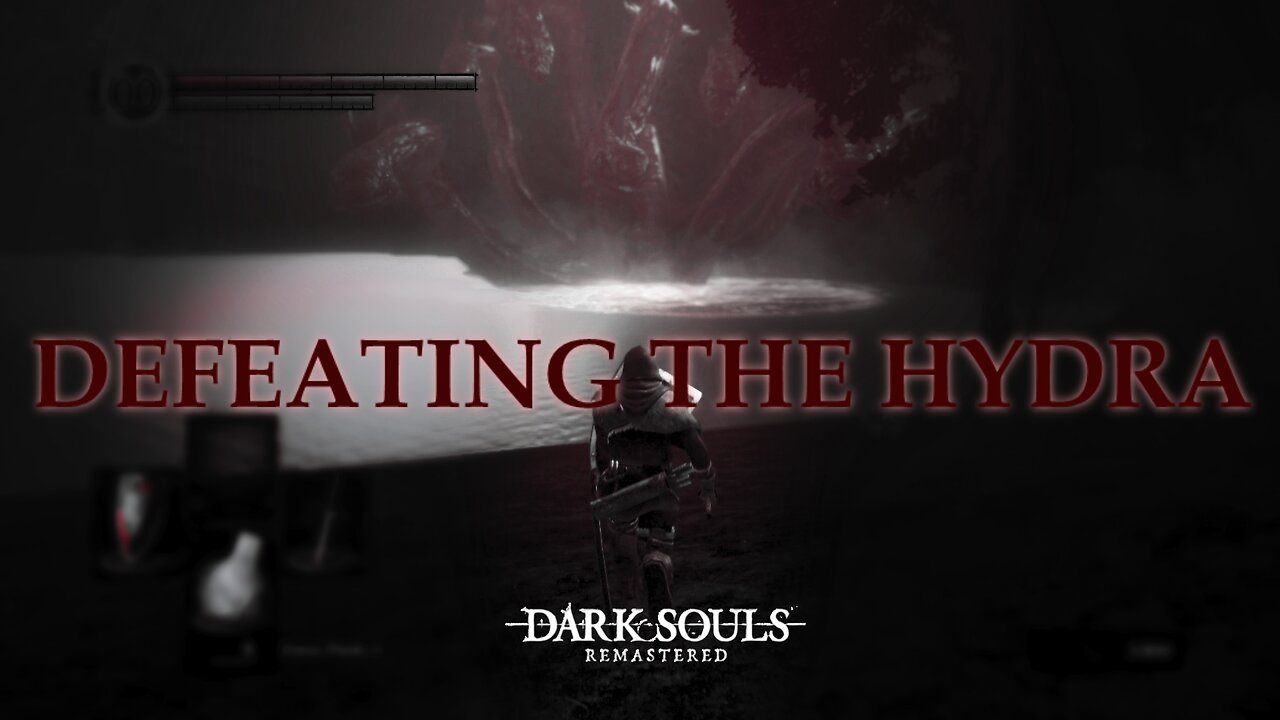 Dark Souls - Defeating the Hydra