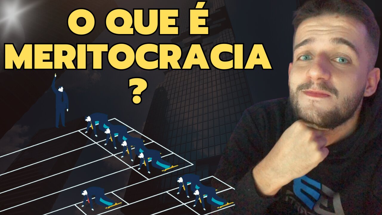 O QUE É MERITOCRACIA?