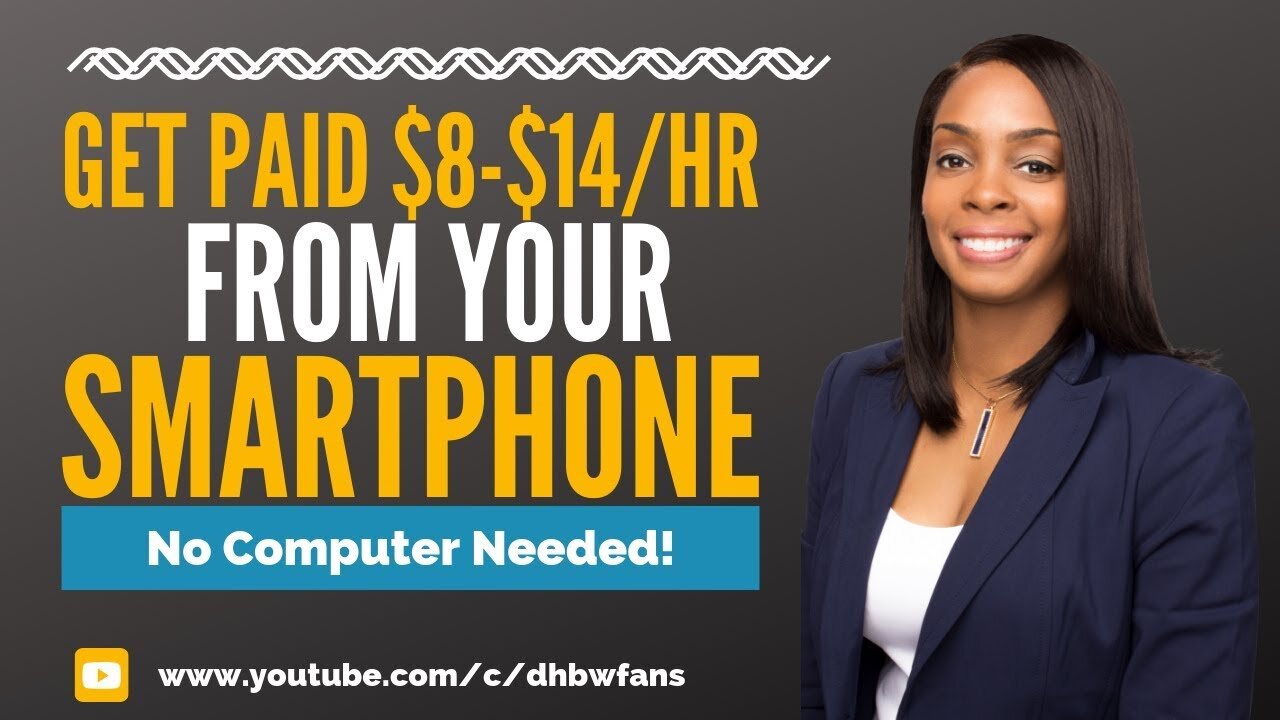 GET PAID $8-$14/HR FROM YOUR SMARTPHONE (NO COMPUTER NEEDED)