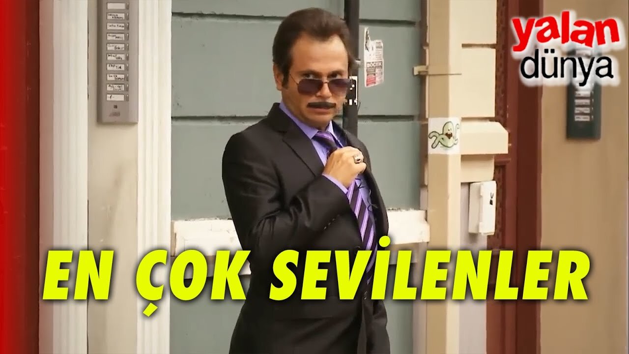 YALAN DÜNYA - EN ÇOK SEVİLENLER