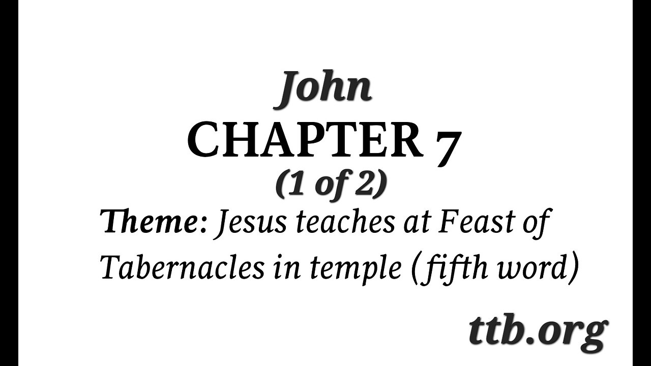 John Chapter 7 (Bible Study) (1 of 2)