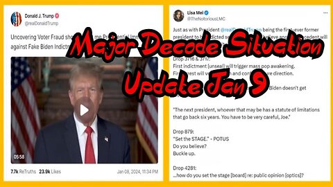 Major Decode Situation Update Jan 9 with Eye of the Storm!