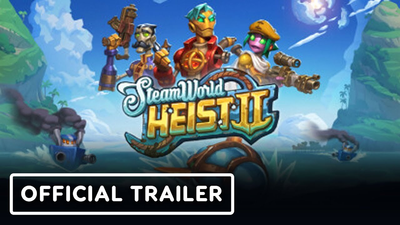 SteamWorld Heist 2 - Official Pre-Order Trailer