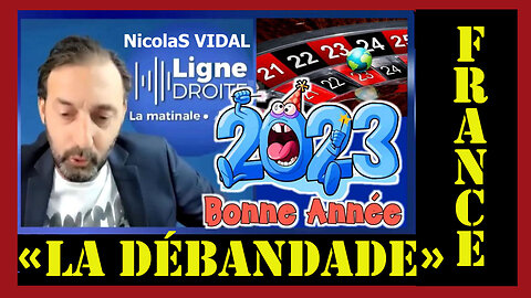 FRANCE. L'édito de fin d'année 2022 par Nicolas VIDAL