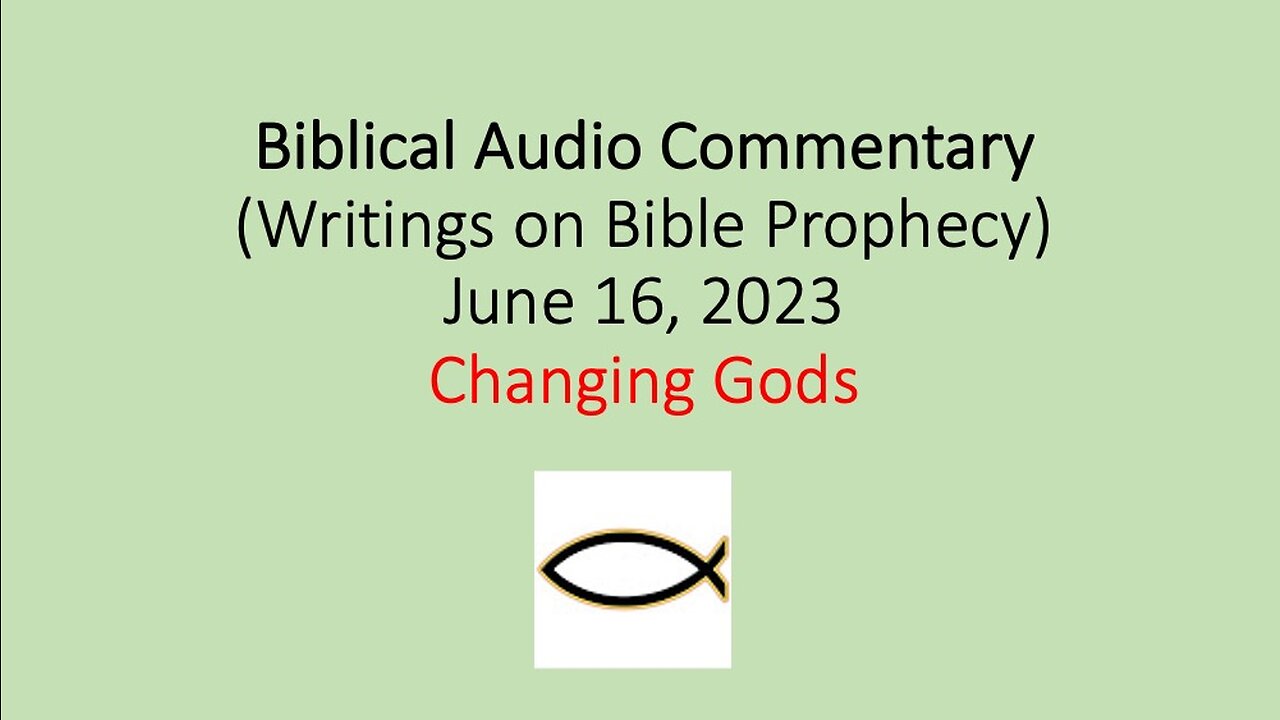 Biblical Audio Commentary – Changing gods