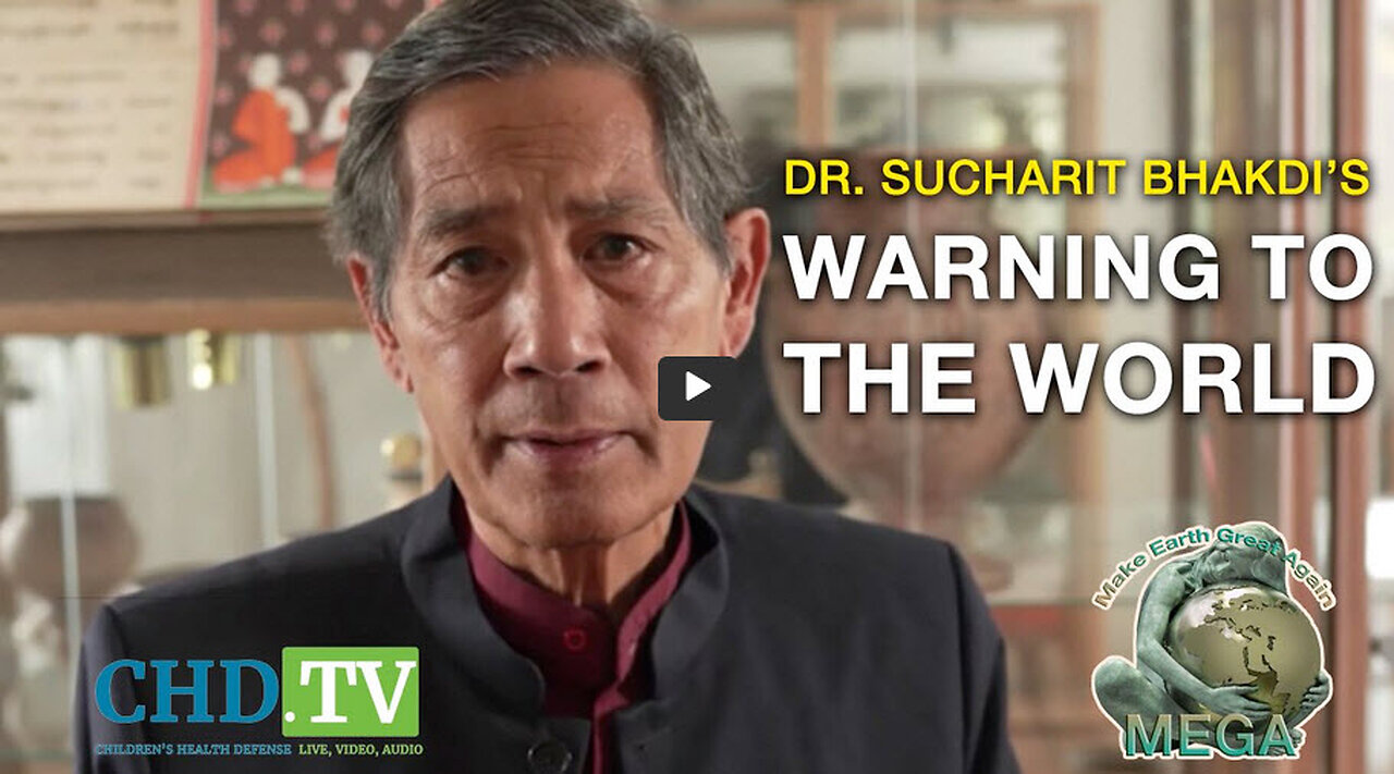 Dr. Sucharit Bhakdi Warning to the World - May 11, 2023