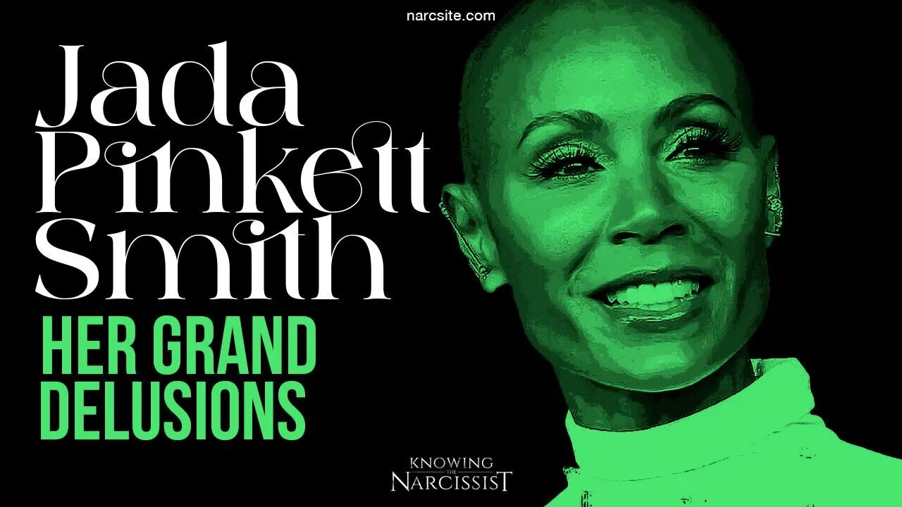 Jada Pinkett Smith :Her Grand Delusions