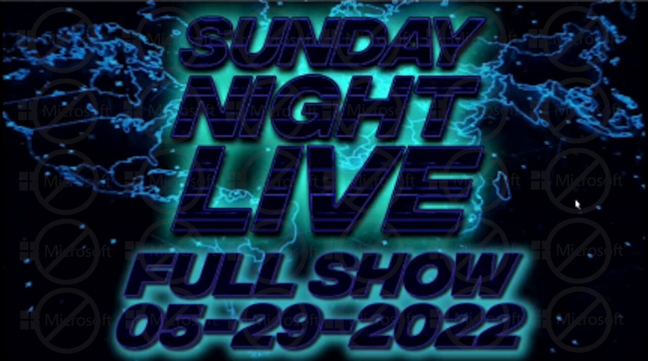 Sunday Night Live 5/29/22