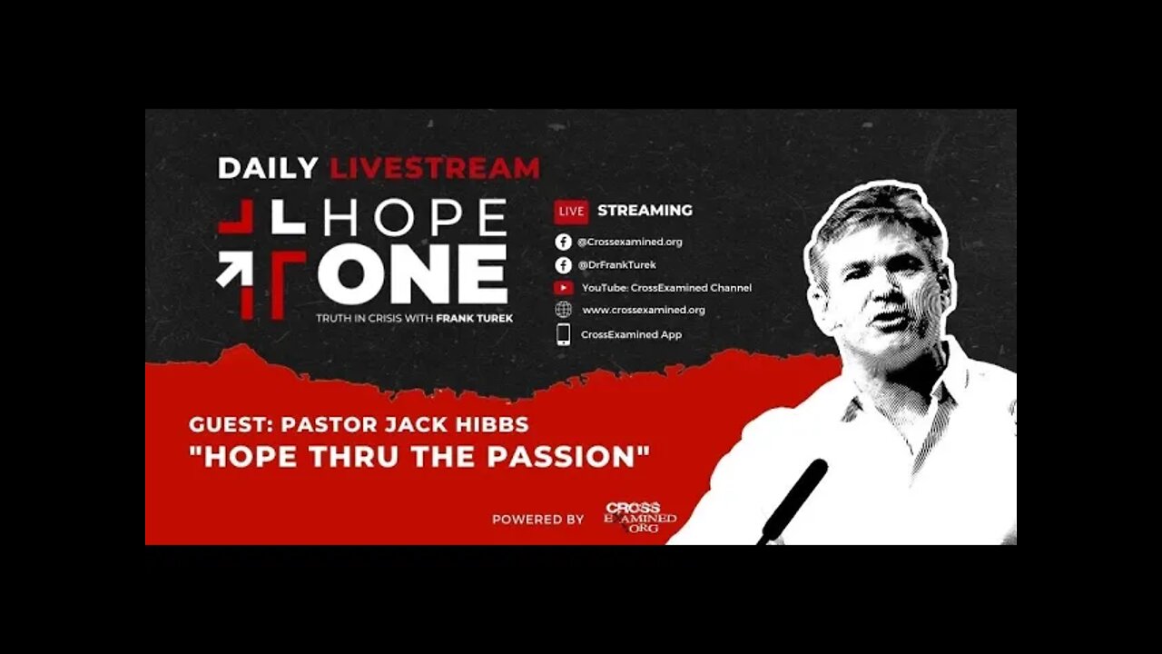EP10: Hope thru the Passion w/ Pastor Jack Hibbs