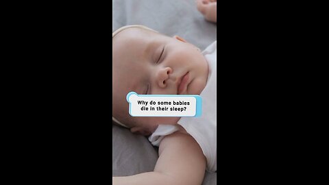 Why do some babies die in sleep??