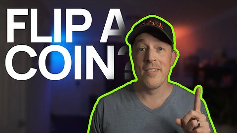 The Power Of Flipping A Coin