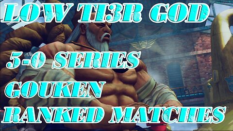 L0W TI3R G0D SSF4AE 2012 Ranked matches 5-0 series #5 [Low Tier God Reupload]
