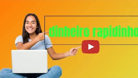 dinheiro rapidinho 💸
