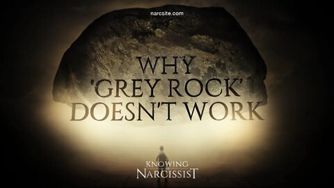 Why Grey Rock Does Not Work?