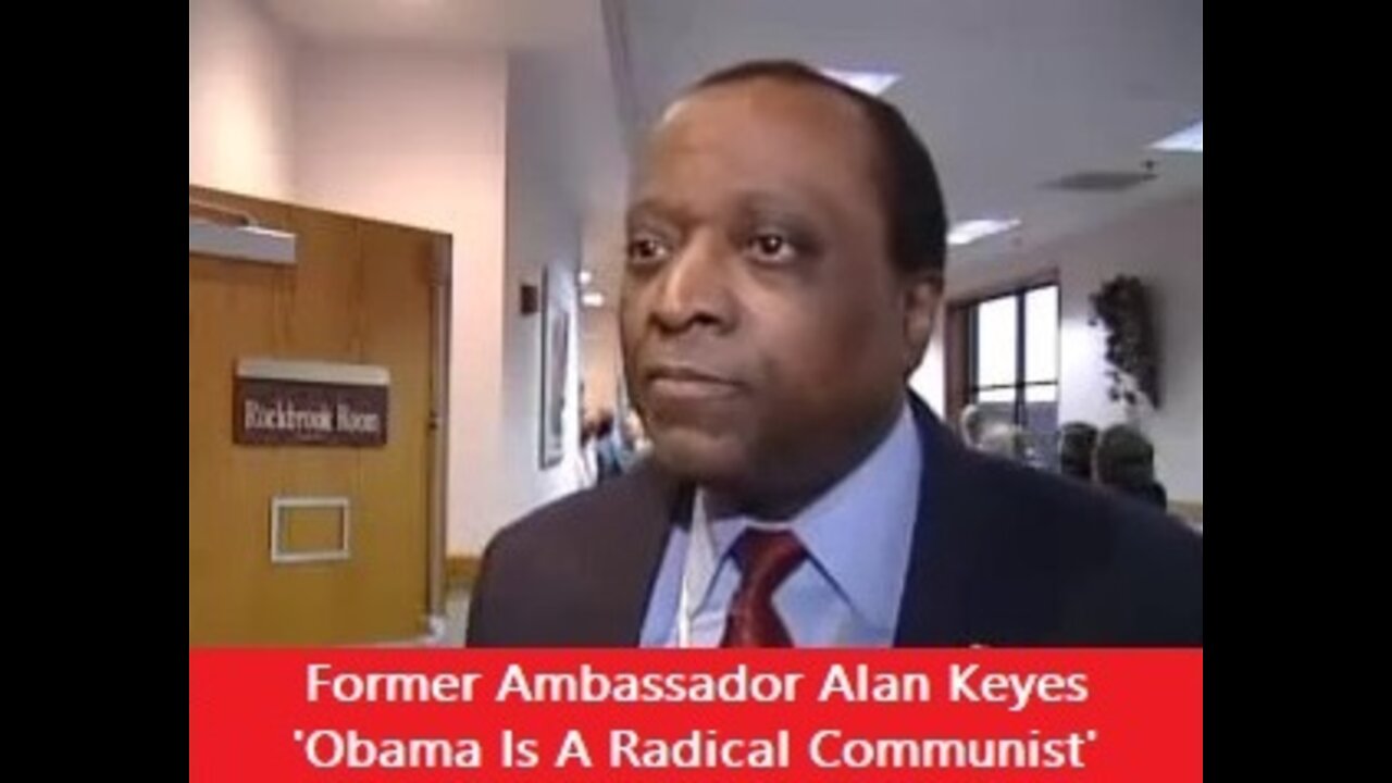 Former Ambassador Alan Keyes: 'Obama Is A Radical Communist'