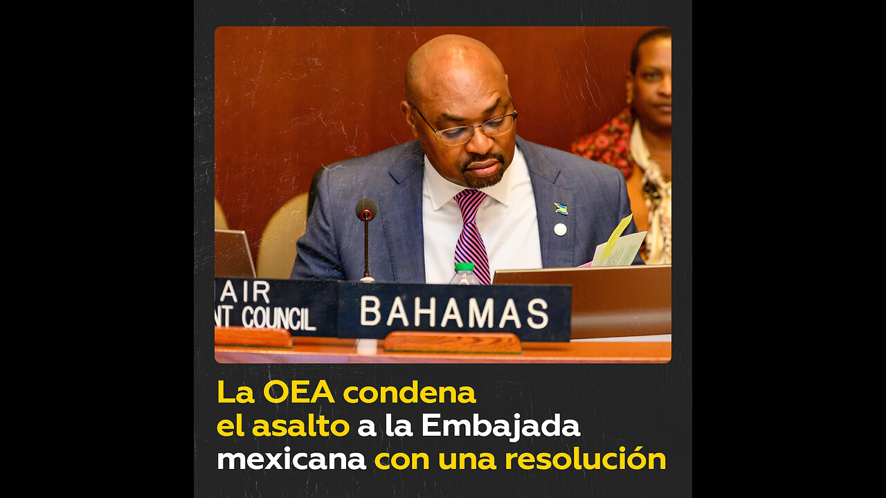 La OEA aprueba la resolución de condena a Ecuador con 29 votos a favor