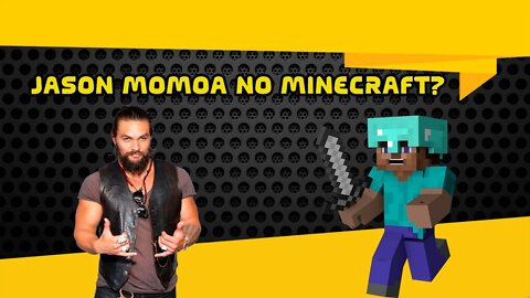 Na Radia Comenta: Jason Momoa em filme de Minecraft