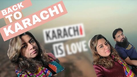 Episode 9: Karachi Wapsi - Safarnama Ka Akhiri Hissa|Travelogue|PakTour|FamilyVlogging|Karachi