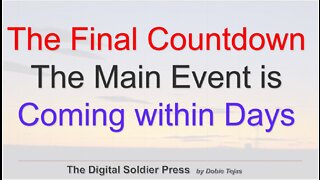 The Final Countdown: The Main Event is Coming Within Days