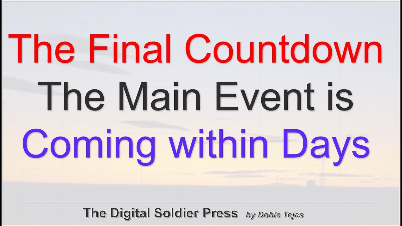 The Final Countdown: The Main Event is Coming Within Days