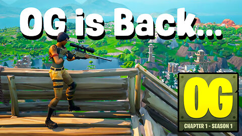 🔴Live - FINALLY OG FORTNITE IS BACK