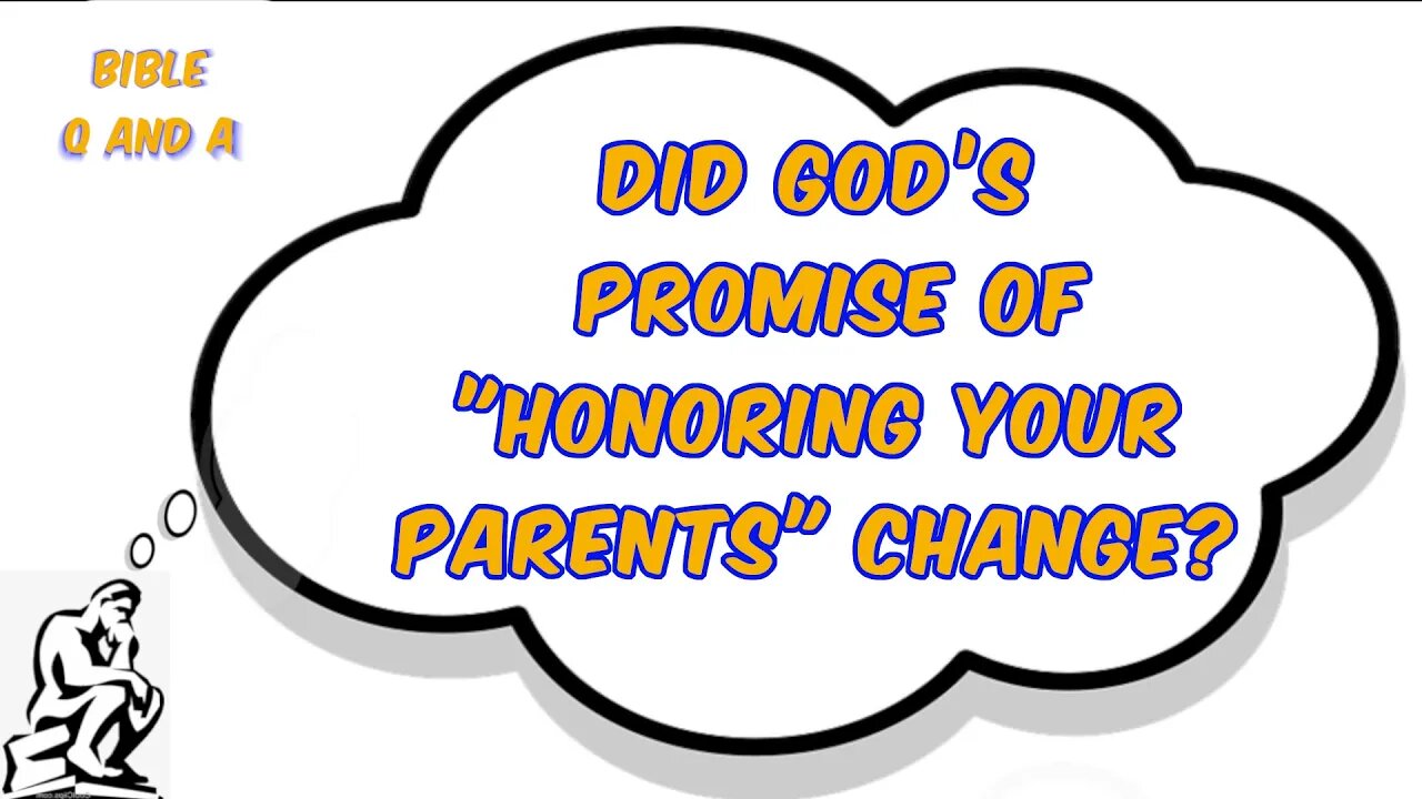 Did God’s Promise Change? "Honoring Your Parents"